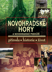 přebal knihy Novohradské hory a&nbsp;Novohradské podhůří – příroda, historie, život