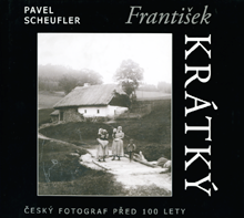přebal knihy František Krátký – český fotograf před 100&nbsp;lety