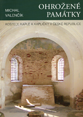 přebal knihy Ohrožené památky / kostely, kaple a&nbsp;kapličky
